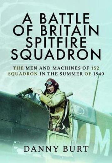 A Battle of Britain Spitfire Squadron - Danny Burt, Verzenden, Zo goed als nieuw, Danny Burt