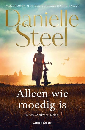 Alleen wie moedig is (Goed), Boeken, Verzenden, Gelezen, Danielle Steel