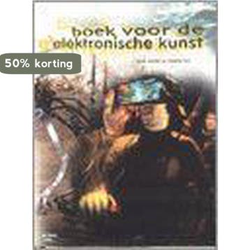 BOEK VOOR DE ELEKTRONISCHE KUNST - Mance Post 9789066172548, Verzenden, Zo goed als nieuw, Mance Post