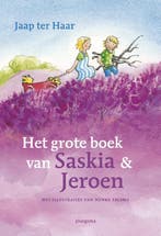 Het grote boek van Saskia & Jeroen / Saskia en Jeroen, Verzenden, Zo goed als nieuw, Jaap ter Haar