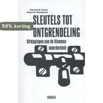 Sleutels tot ontgrendeling - Hendrik Vuye 9789492639004, Verzenden, Zo goed als nieuw, Hendrik Vuye