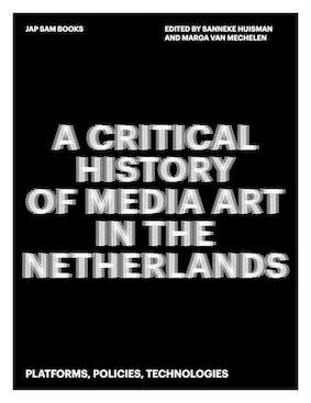 A Critical History Of Media Art In The Netherlands | Nieuw, Ophalen of Verzenden, Nieuw, Marga Mechelen; Sanneke Huisman