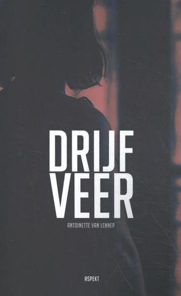 Drijfveer - Antoinette van Lennep 9789463385770, Verzenden, Gelezen, Antoinette van Lennep