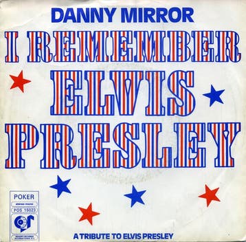 vinyl single 7 inch - Danny Mirror - I Remember Elvis Pre..., Cd's en Dvd's, Vinyl Singles, Verzenden, Zo goed als nieuw, 7 inch