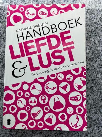 Handboek liefde en lust, Boeken, Gelezen, Persoonlijkheidsleer, Nathalie Driessen, Verzenden