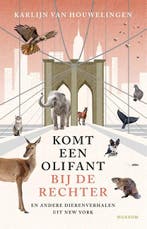 Komt een olifant bij de rechter | 9789048869657 | Karlijn, Zo goed als nieuw, Karlijn van Houwelingen