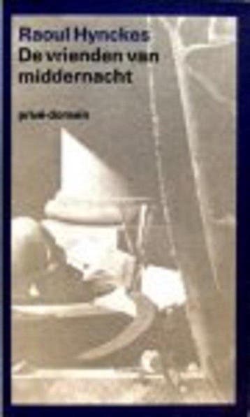 Vrienden van middernacht - Hynckes 9789029522014, Boeken, Verzenden, Gelezen, Hynckes