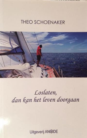 Loslaten, Dan Kan Het Leven Doorgaan - Theo Schoenaker, Boeken, Verzenden, Gelezen, Theo Schoenaker