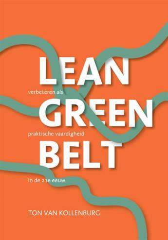 Lean Green Belt: Verbeteren als praktische, 9789082946703, Boeken, Studieboeken en Cursussen, Zo goed als nieuw, HBO, Verzenden