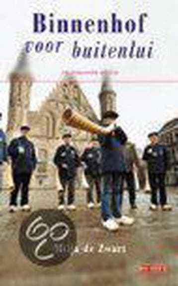 Binnenhof voor buitenlui - M. de Zwart 9789044500547, Boeken, Verzenden, Zo goed als nieuw, M. de Zwart