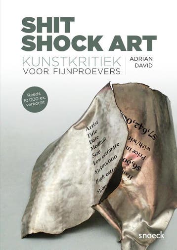 Shit shock art - Adrian David 9789461614933, Boeken, Verzenden, Zo goed als nieuw, Adrian David