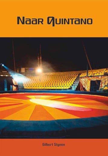 Naar Quintano - Gilbert Steynen 9789460793813, Verzenden, Gelezen, Gilbert Steynen