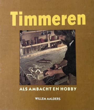 TIMMEREN ALS AMBACHT EN HOBBY - Willem Aalders 9789062486953, Verzenden, Gelezen, Willem Aalders