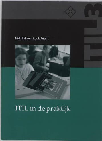 Itil in de Praktijk - N. Bakker 9789044002980, Verzenden, Zo goed als nieuw, N. Bakker
