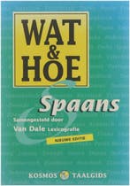 Wat & Hoe Spaans / Wat & Hoe taalgids 9789021533025, Boeken, Verzenden, Gelezen