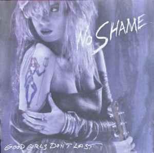 cd - No Shame - Good Girls Dont Last, Verzenden, Zo goed als nieuw