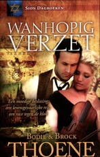 Wanhopig verzet / Sion dagboeken 9789085201977 Bodie Thoene, Verzenden, Gelezen, Bodie Thoene