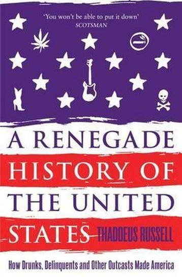 A Renegade History of the United States - Thaddeus Russell, Verzenden, Gelezen, Thaddeus Russell