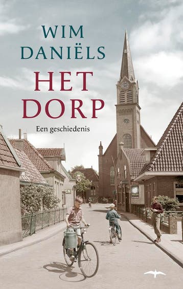 Het Dorp | Wim Daniëls | Nieuw, Ophalen of Verzenden, Nieuw, Wim Daniëls