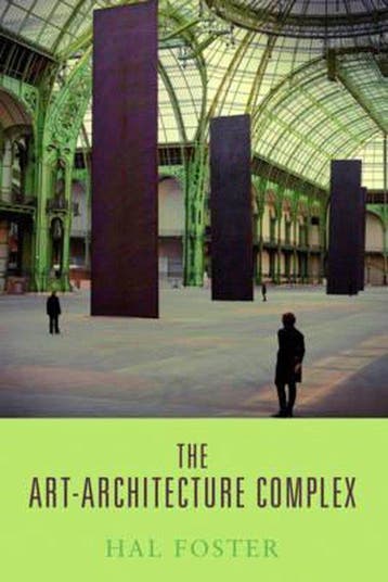 The Art-Architecture Complex - Hal Foster 9781844676897, Boeken, Verzenden, Gelezen, Hal Foster