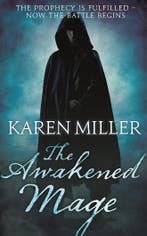 The Awakened Mage - Karen Miller - Paperback, Ophalen of Verzenden, Nieuw