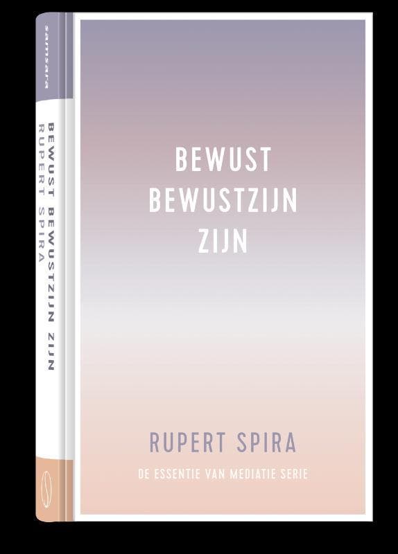 Bewust bewustzijn zijn / De essentie van meditatie / 1, Boeken, Esoterie en Spiritualiteit, Zo goed als nieuw, Verzenden