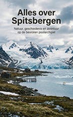 9789465483481 Alles over Spitsbergen Andries B.V., Verzenden, Nieuw, Andries B.V.