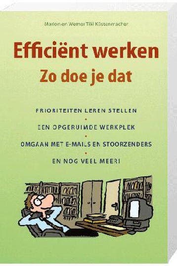 Efficient Werken Zo Doe Je Dat - Kustenmacher, Boeken, Verzenden, Gelezen