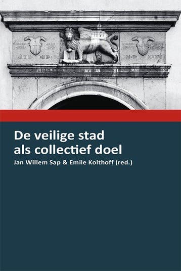 9789492766687 De veilige stad als collectief doel, Boeken, Verzenden, Zo goed als nieuw, Jan Willem Sap