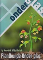 Plantkunde Onder glas 9789080331747, Zo goed als nieuw