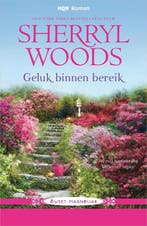 Geluk binnen bereik / Sweet Magnolias / 10 9789034754004, Verzenden, Zo goed als nieuw, Sherryl Woods