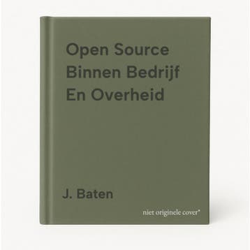 Open Source Binnen Bedrijf En Overheid - J. Baten, Boeken, Informatica en Computer, Verzenden, Gelezen, J. Baten