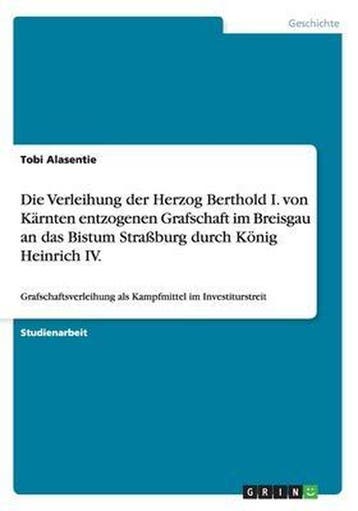9783656741237 Die Verleihung der Herzog Berthold I. von K..., Verzenden, Nieuw, Tobi Alasentie