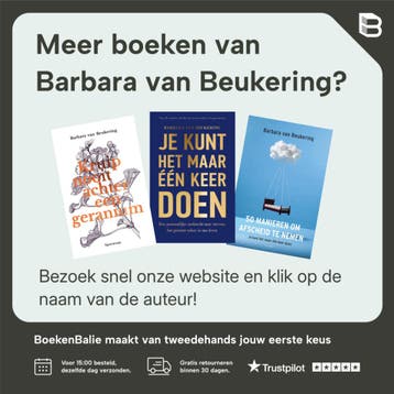 Kruip nooit achter een geranium 9789000353507, Boeken, Verzenden, Gelezen, Barbara van Beukering