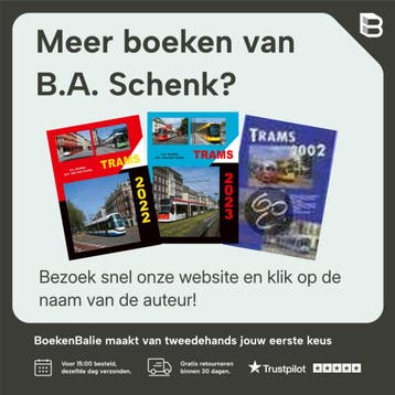 Trams 2006 9789060134566 B.A. Schenk, Boeken, Verzenden, Zo goed als nieuw, B.A. Schenk