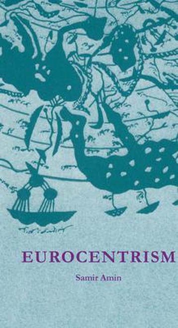 Eurocentrism - Samir Amin 9781583672075, Verzenden, Gelezen, Samir Amin
