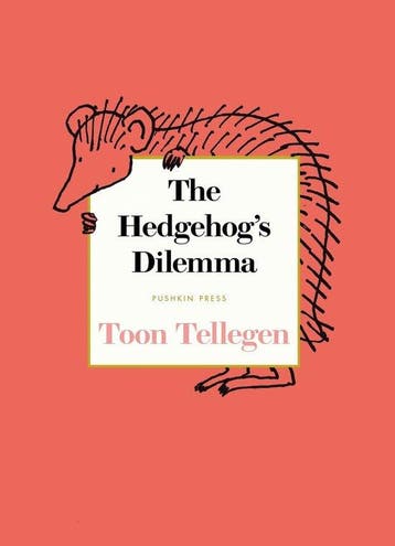 9781805331711 The Hedgehogs Dilemma Toon Tellegen, Verzenden, Nieuw, Toon Tellegen