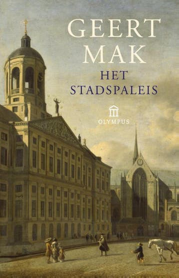 Het Stadspaleis | Geert Mak | Nieuw, Ophalen of Verzenden, Nieuw, Geert Mak