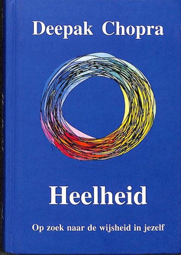 Heelheid / Lotusreeks 9789020276824 Deepak Chopra, Verzenden, Gelezen, Deepak Chopra