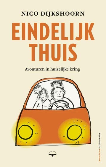 Eindelijk thuis - Nico Dijkshoorn 9789400409071, Verzenden, Zo goed als nieuw, Nico Dijkshoorn