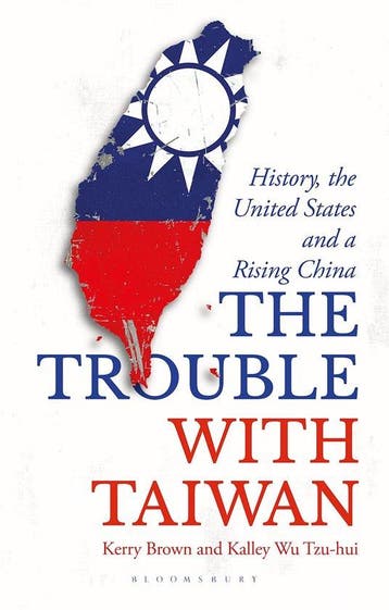 Trouble with Taiwan - Kerry Brown 9781786995223, Verzenden, Zo goed als nieuw, Kerry Brown