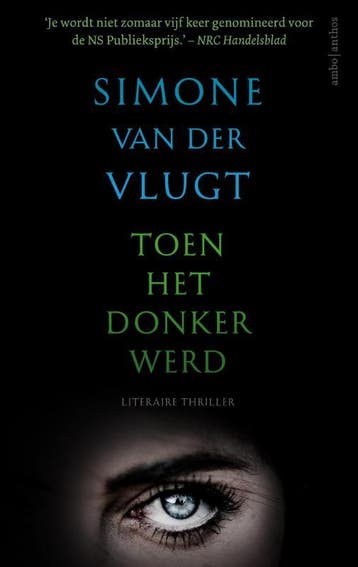 Toen het donker werd - Simone van der Vlugt 9789026332081, Boeken, Verzenden, Zo goed als nieuw, Simone van der Vlugt