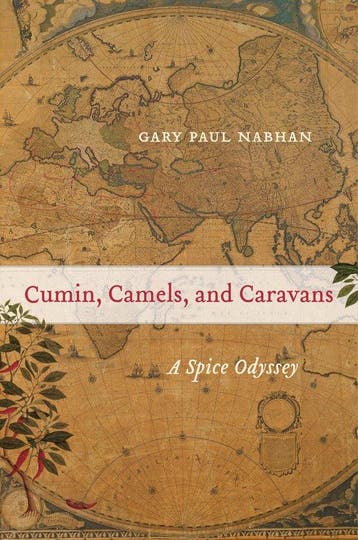 Cumin, Camels, and Caravans – A Spice Odyssey 9780520379244, Verzenden, Zo goed als nieuw, Gary Paul Nabhan