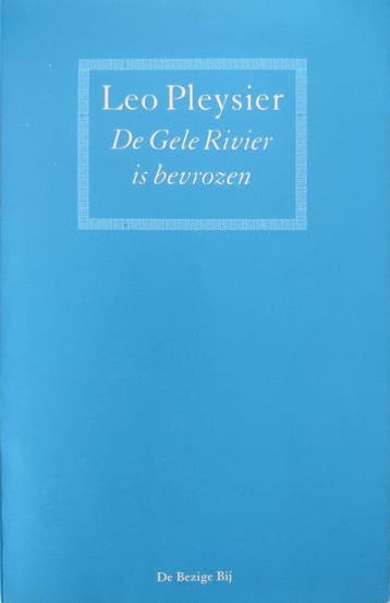 Gele Rivier Is Bevrozen - Pleysier, Boeken, Verzenden, Gelezen