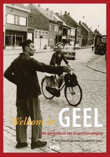 Welkom In Geel | Bert Boeckx; Geert Vandecruys | Nieuw, Ophalen of Verzenden, Nieuw, Bert Boeckx; Geert Vandecruys