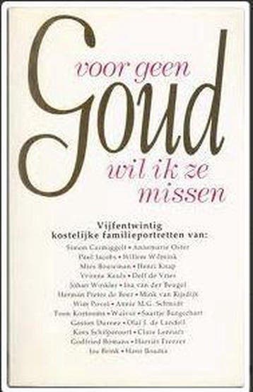 VOOR GEEN GOUD WIL IK ZE MISSEN - Auteur  9789051124750, Verzenden, Gelezen, Auteur