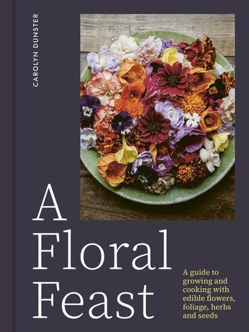 9781914902116 A Floral Feast Carolyn Dunster, Boeken, Verzenden, Nieuw, Carolyn Dunster