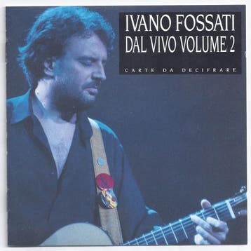 cd - Ivano Fossati - Dal Vivo Volume 2: Carte Da Decifrare, Verzenden, Zo goed als nieuw