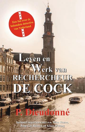 Leven En Werk Van Rechercheur De Cock | P. Dieudonné | Nieuw, Ophalen of Verzenden, Nieuw, P. Dieudonné