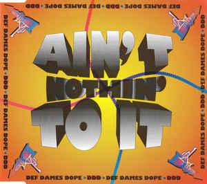 cd single - Def Dames Dope - Aint Nothin To It, Cd's en Dvd's, Verzenden, Zo goed als nieuw